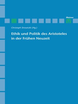 cover image of Ethik und Politik des Aristoteles in der Frühen Neuzeit